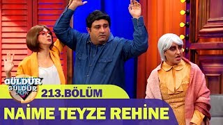 Güldür Güldür Show 213Bölüm  Naime Teyze Rehine [upl. by Marella]