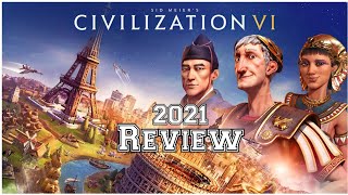 Sid Meiers Civilization VI Review in 2021 [upl. by Notsecnirp]