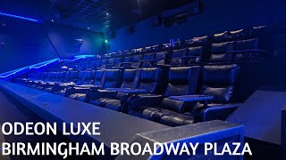 A look inside of ODEON LUXE Birmingham Broadway Plaza [upl. by Bacon609]