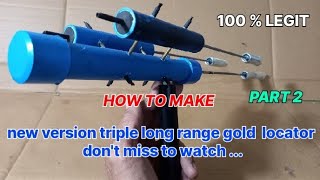 DIY UPGRADED VERSION TRIPLE LONG RANGE GOLD LOCATOR [upl. by Eileme]