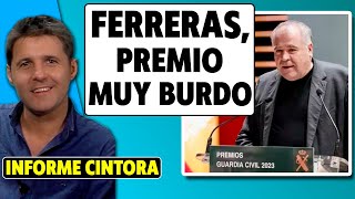 Ferreras premio de la Guardia Civil tras dar bulos Maraña habla claro Informe Cintora [upl. by Lowrie]