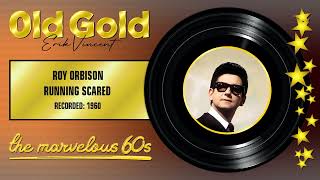 1960  ROY ORBISON  RUNNING SCARED reworked STEREO [upl. by Kusin]