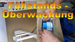 DIY Füllstandsüberwachung  Niveausteuerung für Pumpe 🤔 Freunde des Stroms 💡 [upl. by Morra]