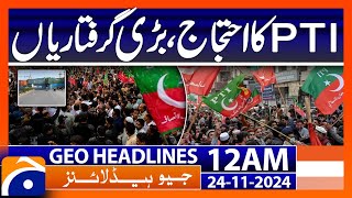 PTI protest major arrests  Geo News 12 AM Headlines 24 Nov 2024 [upl. by Llenrub]