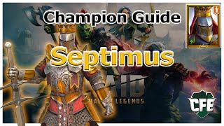 RAID Shadow Legends  Champion Guide  Septimus [upl. by Marguerita]