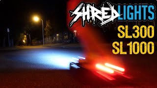 The only ESK8 lights I recommend SHREDLIGHTS SL300 amp SL1000 no affiliate just my opinion [upl. by Teague]