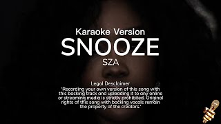 SZA  Snooze Karaoke Version [upl. by Nnasus]