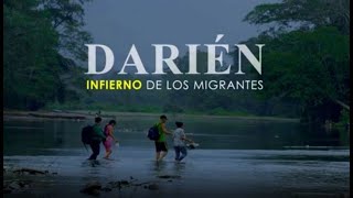 Documentales 24 “Darién el infierno de los migrantes [upl. by Aneladdam]