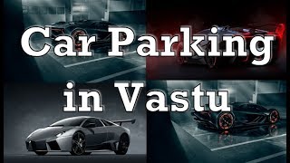 12 Car Parking amp Garage Position in Vastu Hindi [upl. by Ahsinert]