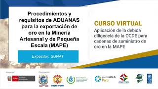 Procedimientos y requisitos de ADUANAS para la exportación de oro  SUNAT [upl. by Crutcher184]