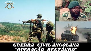 ✅GUERRA CIVIL ANGOLANA  OPERAÇÃO RESTÁURO [upl. by Adnerb]