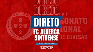 FC Alverca x SU Sintrense  DIRETO [upl. by Puff485]