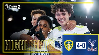 Highlights Leeds United U23 40 Crystal Palace U23  SUMMERVILLE STUNNING HATTRICK [upl. by Ika211]