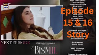 Bismil  Episode 15 amp 16 full episode Promo [upl. by Antebi]