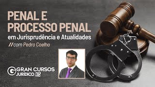 Penal e Processo Penal Jurisprudência e Atualidades 3 de 2024 [upl. by Ohaus]