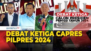 Full Debat Ketiga Capres Pilpres 2024 Tema Pertahanan Geopolitik dan Hubungan Internasional [upl. by Siffre]