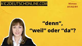 09 Konjunktion quotdennquot quotweilquot oder quotdaquot  Konjunktionen Übungen  Grammatiktrainer [upl. by Lon]