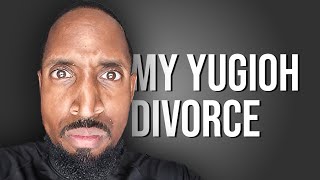 I Got Divorced Over Yugioh [upl. by Arbrab]