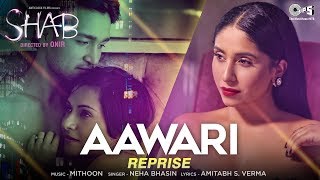 Aawari Reprise Song  Movie Shab  Neha Bhasin  Latest Hindi Song 2017  Mithoon [upl. by Asilav770]