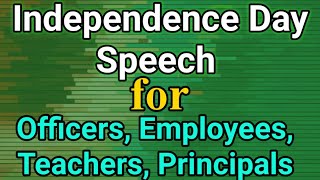 Independence day speech for Teachers principals and employees [upl. by Etnahs]