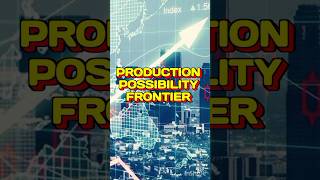 Production Possibility Frontier [upl. by Noseaj]