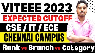 VIT CHENNAI EXPECTED CUTOFF 2023 🔥  VIT Chennai Cse Cutoff VITEEE 2023 RANK vs BRANCH vs Category [upl. by Aivartal624]