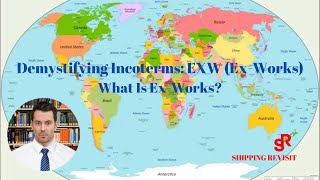 Demystifying Incoterms EXW ExWorks  What Is EXWORK  Incoterms Explained [upl. by Stinky980]