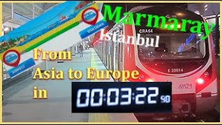 Marmaray railways °Istanbul Turkey From Üsküdar Asia to Sirkeci Europe in 3 minutes and half [upl. by Tabby558]