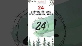 CANUSA Adventskalender 24 Gründe für eine NordamerikaReise 🎄🌎 [upl. by Philipps]