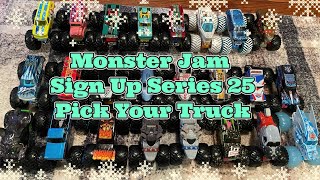 Monster Jam Sign Up Series 25 Pick Your Truck [upl. by Tillie]