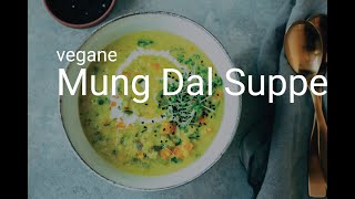 Mung Dal Suppe vegan [upl. by Nehpets]