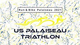 Run amp Bike 2021  US PALAISEAU TRIATHLON [upl. by Chu]