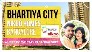 Tour of Bhartiya City Smart City Nikoo Homes Bhartiya City Bangalore  Chaman Bhartiya School [upl. by Filberto]