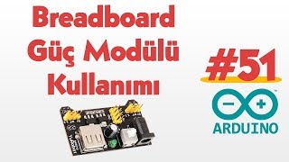 Breadboard Güç Modülü Kullanımı 51 [upl. by Risa512]