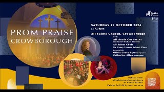 Prom Praise Crowborough 19th October 2024 [upl. by Nireves227]