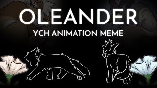 CW【 Oleander 】COMPLETE YCH animation meme  for SoftSapphic [upl. by Calla]