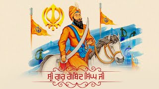 Shri Guru Gobind Singh Ji  Shabad Gurbani  Amritras Gurbani [upl. by Laughlin]