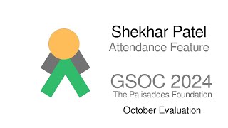 Shekhar Patel  GSoC 2024 October Status [upl. by Enetsirhc]