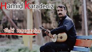 Hozan Hamid Tişkî Naxwazim [upl. by Nhguaval]