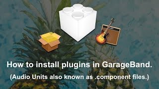 GarageBand 10 for Mac Setup and Installing Audio Units aka plugins Tutorial [upl. by Memberg]