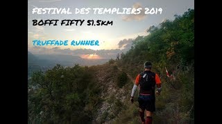 Festival des Templiers 2019  Boffi Fifty 515km [upl. by Luzader]