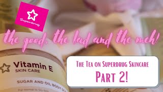 Superdrug Skincare  Mostly Good  Indepth Reviews  Part 2 [upl. by Tini]