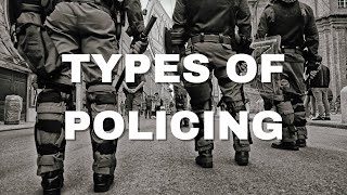 Types and Styles of Policing in the United States [upl. by O'Grady]