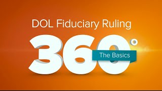 DOL Fiduciary Ruling The Basics [upl. by Ahcrop561]