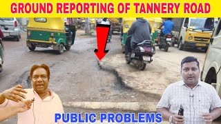 Ground Reporting Of Tannery Road Sahmpura Main Road Pulikeshinagar Constituency Bangalore [upl. by Bocock358]