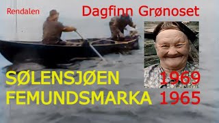 Rendalen Sølensjøen og Femundsmarka  Dagfinn Grønoset 1969 og 1965 kolorert [upl. by Slyke670]