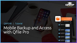 QNP240 Mobile Backup and Access with Qfile Pro [upl. by Kcyred]