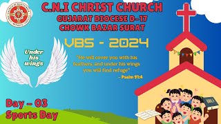 CNI CHRIST CHURCH VBS 2024 DAY03 SPORTS DAY [upl. by Ltihcox924]