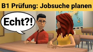 Mündliche Prüfung Deutsch B1  Gemeinsam etwas planenDialog sprechen Teil 3 Jobsuche planen [upl. by Cates]