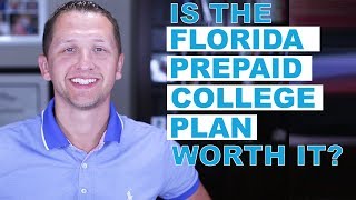 Is the FLORIDA PREPAID COLLEGE SAVINGS PLAN worth it [upl. by Valida]